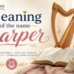Meaning of the Name Harper with an open Bible, harp, baby shoes, teddy bear, and soft floral background for Biblical and spiritual name meaning.