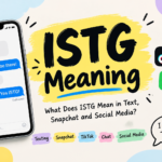 ISTG Meaning explained with examples of texting, Snapchat, TikTok, chat, and social media usage.
